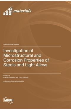 Coperta cărții 'Investigation of Microstructural and Corrosion Properties of Steels and Light Alloys - Claudio Gennari'