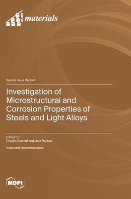 Investigation of Microstructural and Corrosion Properties of Steels and Light Alloys - Claudio Gennari