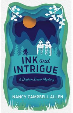 Coperta cărții 'Ink and Intrigue: Volume 1 - Nancy Campbell Allen'