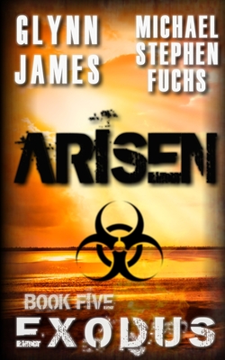 Arisen, Book Five - EXODUS - Michael Stephen Fuchs