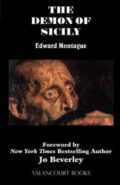 Coperta cărții 'The Demon of Sicily: A Romance (200th Anniversary Edition) - Edward Montague'