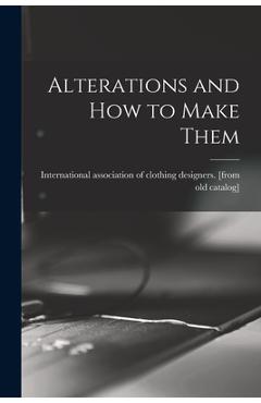 Coperta cărții 'Alterations and how to Make Them -'