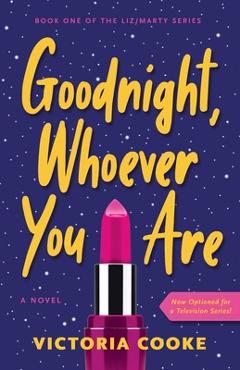 Coperta cărții 'Goodnight, Whoever You Are - Victoria Cooke'