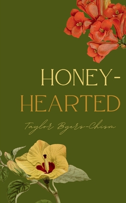 honey-hearted - Taylor Byers-chism