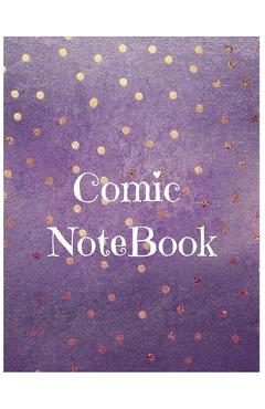 Poza produsului Comic Notebook: Develop Your Kids Creativity Create Your Own Story Comics Book Strips And Graphic Novel With This Beautiful Sketch Not - Pod Only Publishing