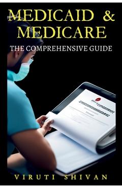 Poza produsului Medicaid & Medicare: The Comprehensive Guide - Viruti Satyan Shivan