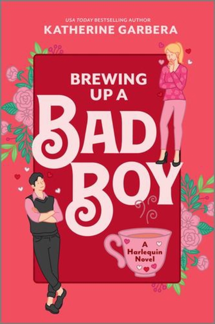 Coperta cărții 'Brewing Up a Bad Boy: A Spicy Small Town Second Chance Romance - Katherine Garbera'