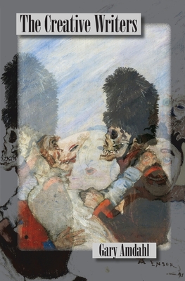 The Creative Writers: A Burlesque of the Imagination on Totalitarian Themes in the Manner of Émile Cohl and Les Arts Incohérents Harry Evere - Gary Amdahl
