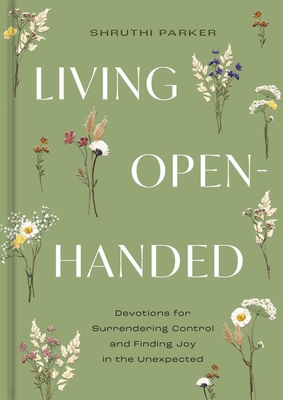 Living Open-Handed - Shruthi Parker