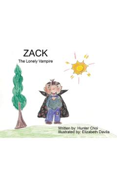 Coperta cărții 'Zack The Lonely Vampire - Hunter Choi'