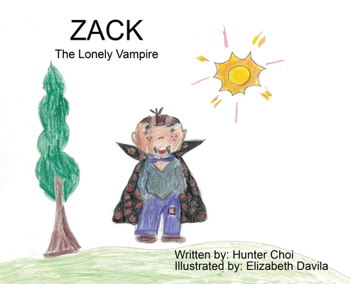 Coperta cărții 'Zack The Lonely Vampire - Hunter Choi'