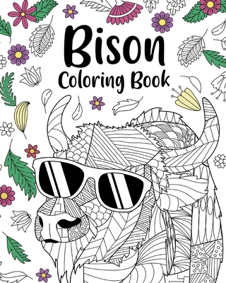 Bison Coloring Book: Bison Mandala Coloring Pages, Wildlife Coloring Book - 