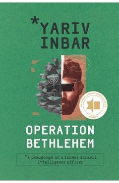 Coperta cărții 'Operation Bethlehem: An Espionage Thriller - Yariv Inbar'