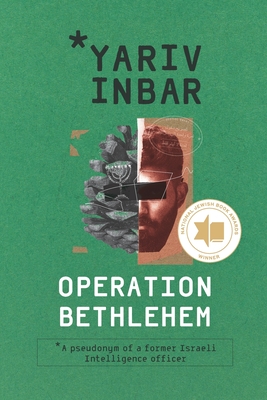 Operation Bethlehem: An Espionage Thriller - Yariv Inbar