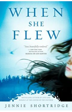 Coperta cărții 'When She Flew - Jennie Shortridge'