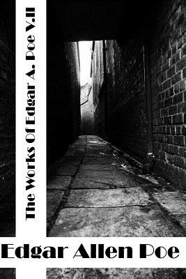 The Works Of Edgar Allen Poe Volume II: (Edgar Allen Poe Classics Collection) - Edgar Allen Poe