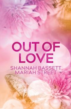Out of Love - Shannah Bassett