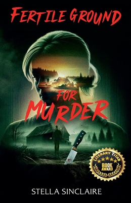 Fertile Ground for Murder - Stella Sinclaire