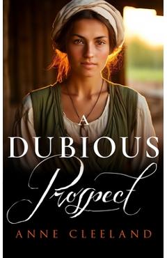 Coperta cărții 'A Dubious Prospect - Anne Cleeland'