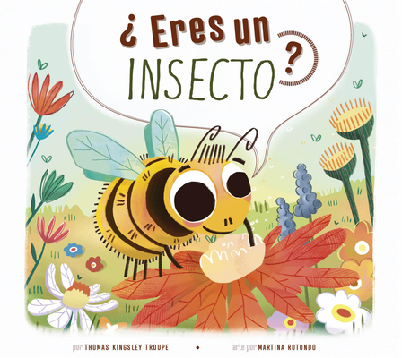 Coperta cărții '¿Eres Un Insecto? - Thomas Kingsley Troupe'