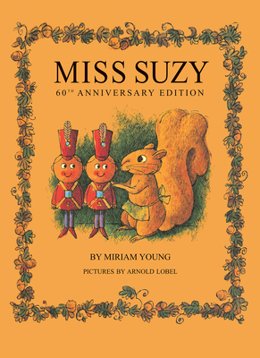 Miss Suzy: 60th Anniversary Edition - Miriam Young