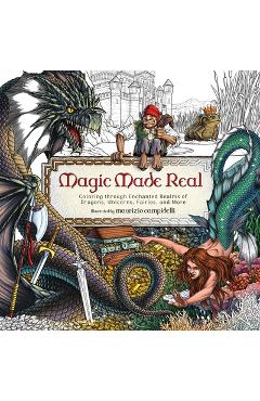Poza produsului Magic Made Real: Coloring Through Enchanted Realms of Dragons, Unicorns, Fairies, and More - 