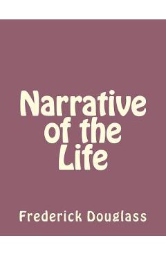 Poza produsului Narrative of the Life - Frederick Douglass