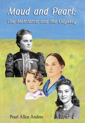 Maud and Pearl - Pearl Allen Andree