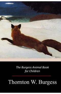 Coperta cărții 'The Burgess Animal Book for Children - Thornton W. Burgess'