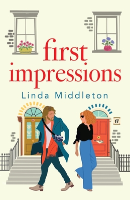 First Impressions: The utterly heart-warming romance of second chances - Linda Middleton