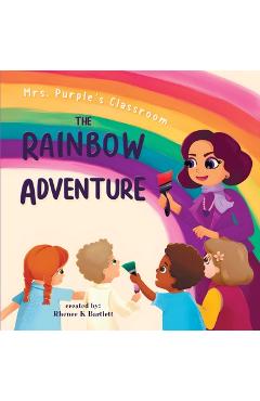 Coperta cărții 'The Rainbow Adventure - Rhenee K. Bartlett'