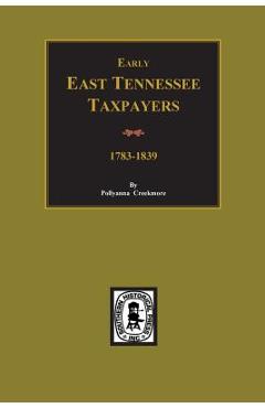 Coperta cărții 'Early East Tennessee Taxpayers - Pollyanna Creekmore'