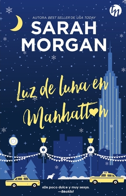Luz de luna en Manhattan - Sarah Morgan