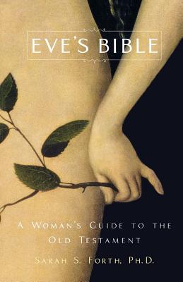 Eve's Bible - Sarah Forth