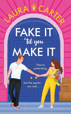 Fake It 'til You Make It - Laura Carter