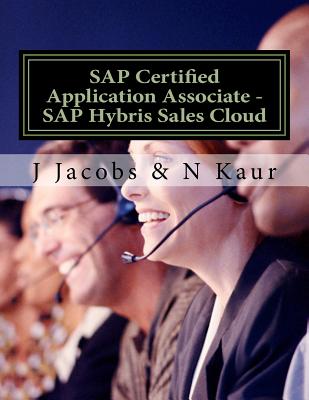 Coperta cărții 'SAP Certified Application Associate - SAP Hybris Sales Cloud - N. Kaur'