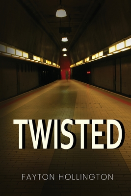 Twisted - Fayton Hollington