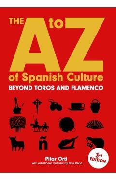 Poza produsului The A to Z of Spanish Culture - Pilar Orti