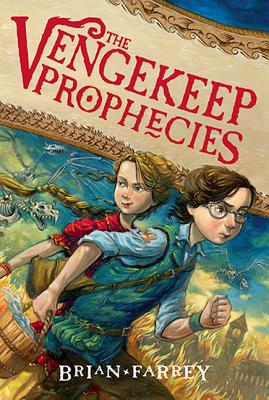 The Vengekeep Prophecies - Brian Farrey