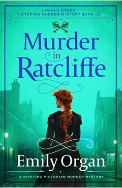 Coperta cărții 'Murder in Ratcliffe: A riveting Victorian murder mystery - Emily Organ'