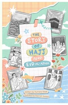 Coperta cărții 'The Story of Hajj and Eid Al-Adha - Basmah Syadza'