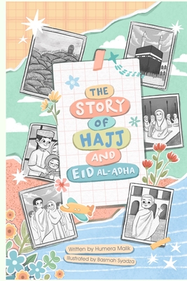 Coperta cărții 'The Story of Hajj and Eid Al-Adha - Basmah Syadza'