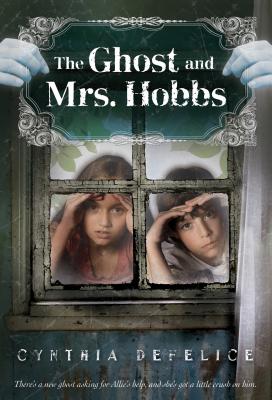 The Ghost and Mrs. Hobbs - Cynthia C. Defelice