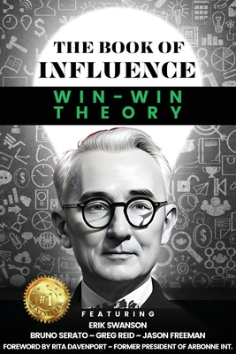 THE BOOK OF INFLUENCE - Win-Win Theory - Erik Swanson