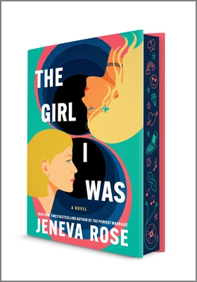 The Girl I Was (Deluxe Limited Edition): From the New York Times Bestselling Author of the Perfect Marriage - Jeneva Rose