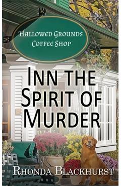 Coperta cărții 'Inn the Spirit of Murder - Rhonda Blackhurst'