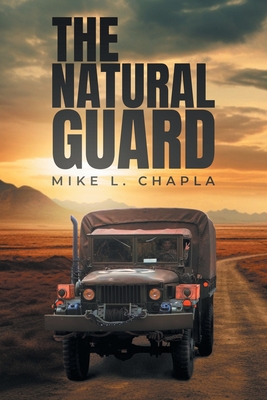 The Natural Guard - Mike Chapla