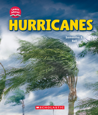 Hurricanes (Learn About: Wild Weather) - Samantha S. Bell