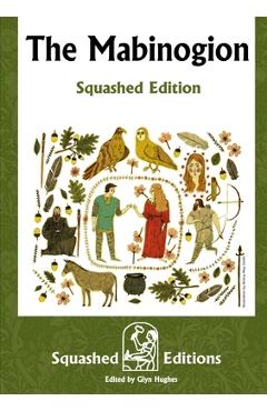 Coperta cărții 'The Mabinogion (Squashed Edition) -'