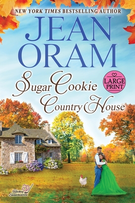 Sugar Cookie Country House (LARGE PRINT EDITION): He Falls First Sports Romance (Sweet & Clean) - Jean Oram